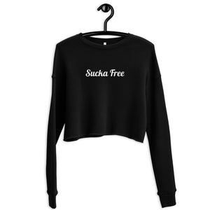 Sucka free Crop Sweatshirt