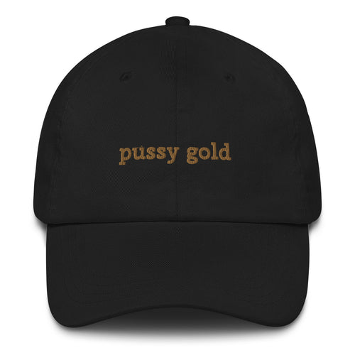 Pussy gold
